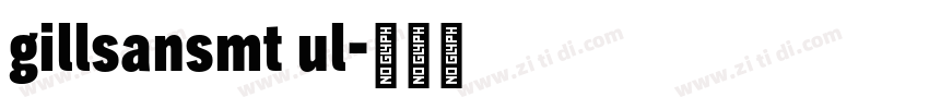 gillsansmt ul字体转换